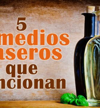 5 remedios caseros que funcionan